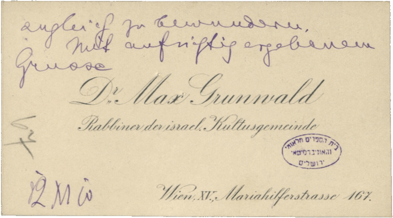 Front of a business card with message from Max Grundwald to Josef Popper-Lynkeus, Vienna, November 12, 1910, NLI, Josef Popper-Lynkeus Archive, ARC. Ms. Var. 303 03 100.37.