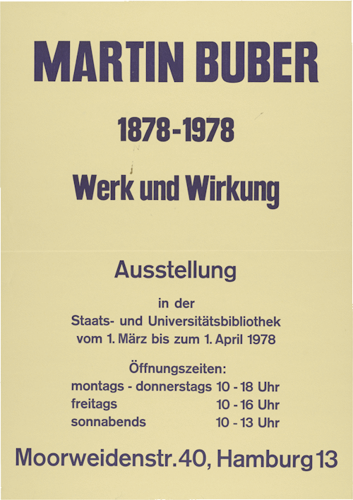 Exhibition poster “Martin Buber 1878–1978. Werk und Wirkung“ [“Martin Buber 1878–1978. Work and Impact“], Hamburg State and University Library / Institute for the History of German Jews, March 1–April 15, 1978, Carl von Ossietzky State and University Library, Library Archive, Exhibitions, Folder 1978/03.