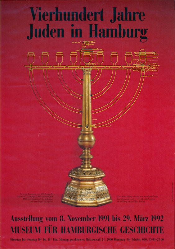 Exhibition poster “400 years of Jews in Hamburg.” Exhibition from November 8, 1991 to March 29, 1992. Poster design: Wolfgang Wiedey; Museum für Hamburgische Geschichte, private property.